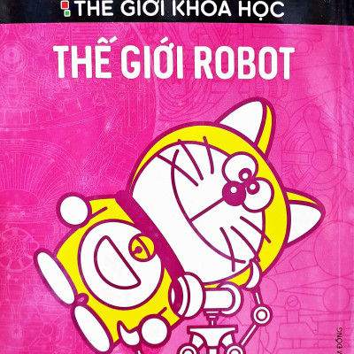 Doraemon - Thế Giới Khoa Học - Thế Giới Robot (Tái Bản 2023)