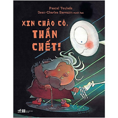 Sách Xin chào cô, Thần Chết! - Nhã Nam - BẢN QUYỀN