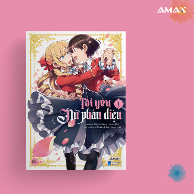 [Manga] Tôi Yêu Nữ Phản Diện - Tập 1 - Amakbooks