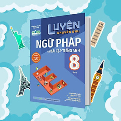 Sách - Luyện Chuyên Sâu Ngữ Pháp Và Bài Tập Tiếng Anh Lớp 8 - Tập 1 - Megabook