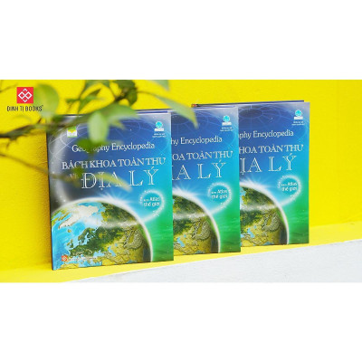 Sách - Geography Encyclopedia - Bách Khoa Toàn Thư Về Địa Lý - Đinh Tị Books