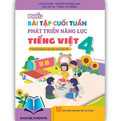 Sách - Phiếu bài tập cuối tuần phát triển năng lực Tiếng việt 4 ( Kết Nối )