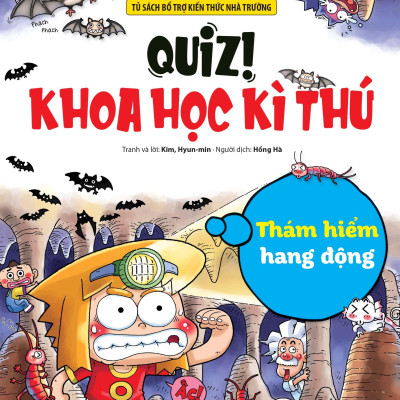 Quiz! Khoa Học Kì Thú - Thám Hiểm Hang Động (Tái Bản 2024)