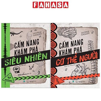 Bộ Sách Cẩm Nang Khám Phá: Cẩm Nang Khám Phá Cơ Thể Người + Cẩm Nang Khám Phá Siêu Nhiên (Bộ 2 Cuốn)