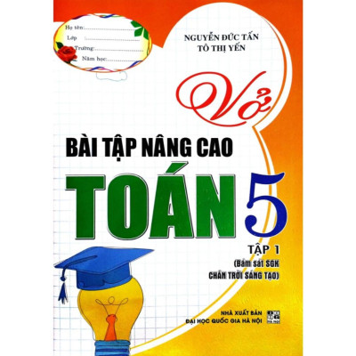 Sách - Vở Bài Tập Nâng Cao Toán 5 (Bám Sát SGK Chân Trời Sáng Tạo)  (HA-MK)