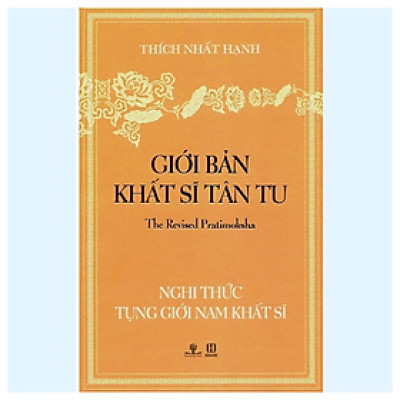 Giới Bản Khất Sĩ Tân Tu - Nghi Thức Tụng Giới Nam Khất Sĩ - Thích Nhất Hạnh - Tái Bản Lần 2 (PNB)
