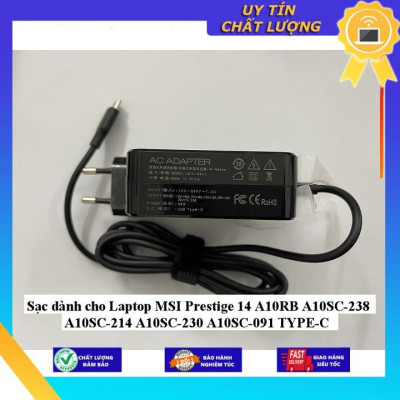 Sạc dùng cho Laptop MSI Prestige 14 A10RB A10SC-238 A10SC-214 A10SC-230 A10SC-091 TYPE-C - Hàng Nhập Khẩu New Seal