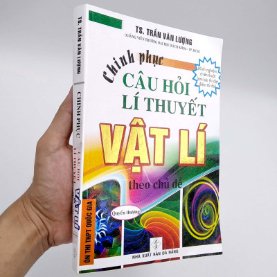 Chinh Phục Câu Hỏi Lý Thuyết Vật Lí Theo Chủ Đề - Quyển Thượng
