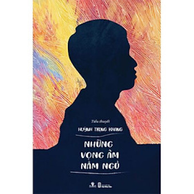 Những Vọng Âm Nằm Ngủ - Tiểu Thuyết