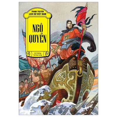 Sách - Tranh Truyện Lịch Sử Việt Nam - Ngô Quyền (Tái Bản 2023)