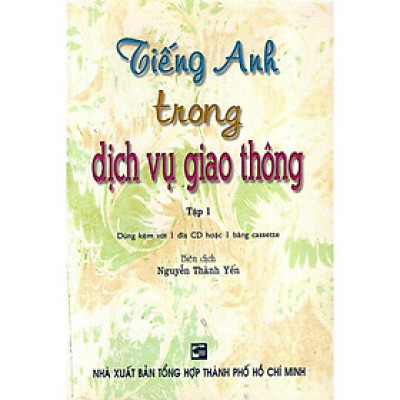 Sách - Tiếng Anh Trong Dịch Vụ Giao Thông - Tập 1 - Bao Gồm CD Nghe - Nhân Trí Việt