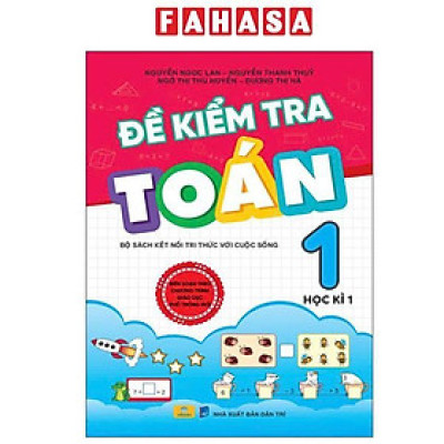 Sách - Đề Kiểm Tra Toán 1 - Tập 1 (Kết Nối)