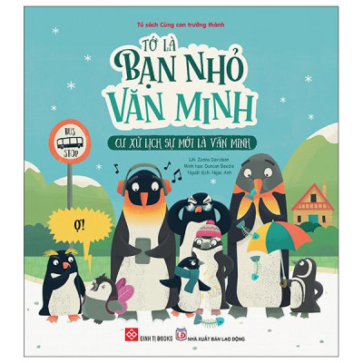 Sách - Tớ Là Bạn Nhỏ Văn Minh - Cư Xử Lịch Sự Mới Là Văn Minh