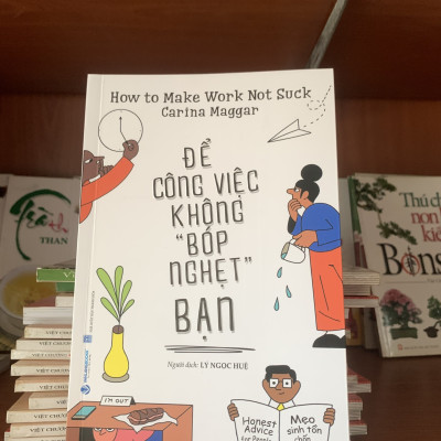 Để Công Việc Không "Bóp Nghẹt" Bạn - Vanlangbooks