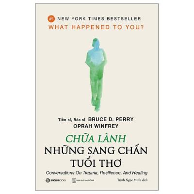 Chữa Lành Những Sang Chấn Tuổi Thơ