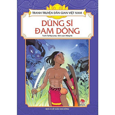 Sách - Dũng Sĩ Đam Dông - Tranh Truyện Dân Gian Việt Nam - NXB Kim Đồng