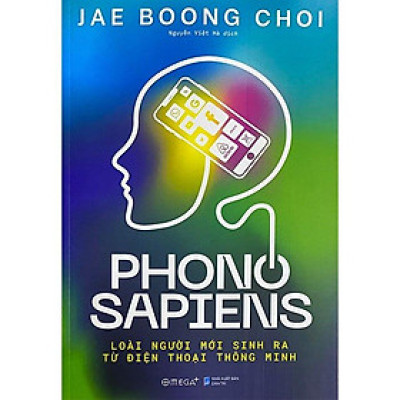 Phono Sapiens: Loài Người Mới Sinh Ra Từ Điện Thoại Thông Minh