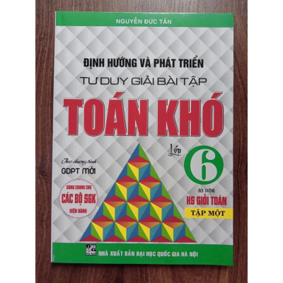 Sách - Combo Định Hướng Và Phát Triển Tư Duy Giải Bài Tập Toán Khó Lớp 6 - (Tập 1+Tập 2) - Dùng Cho Các Bộ SGK Hiện Hành