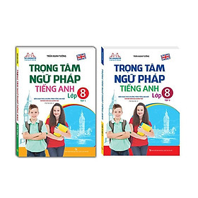 Sách - Trọng Tâm Ngữ Pháp Tiếng Anh Lớp 8 - Combo 2 Tập - Minh Thắng
