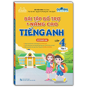 Sách - Global Success - Bài Tập Bổ Trợ Và Nâng Cao Tiếng Anh Lớp 4 - Có Đáp Án - Tập 2 - Minh Thắng