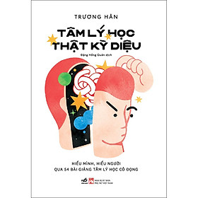 Tâm lý học thật kỳ diệu