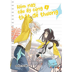 Sách - Hôm Nay Cậu Ấy Cũng Thật Dễ Thương - Tập 6 - AZ Việt Nam
