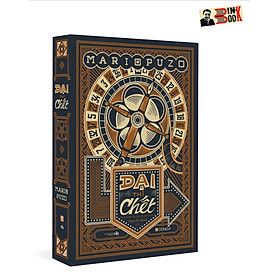 DẠI THÌ CHẾT - [bộ sách Mario Puzo 2022] – Đông A