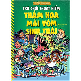 Trò chơi thoát hiểm - Thảm họa mái vòm sinh thái