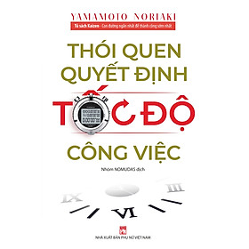 Thói Quen Quyết Định Tốc Độ Công Việc