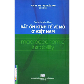 Sách - Bất Ổn Kinh Tế Vĩ Mô Ở Việt Nam - NS Kinh Tế