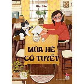 Sách - Mùa Hè Có Tuyết - NXB Kim Đồng