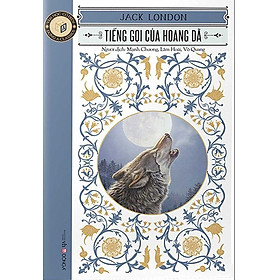Tiếng Gọi Của Hoang Dã (Đông A) (Bìa Hoa)