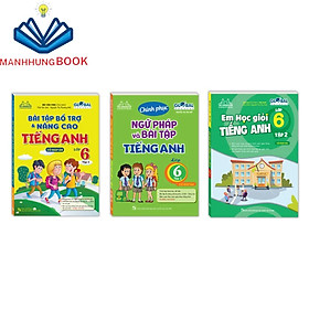 Sách Combo 3c -Em học giỏi tiếng anh & bài tập bổ trợ và nâng cao & Chinh phục ngữ pháp và bài tập tiếng anh lớp 6 tập 2