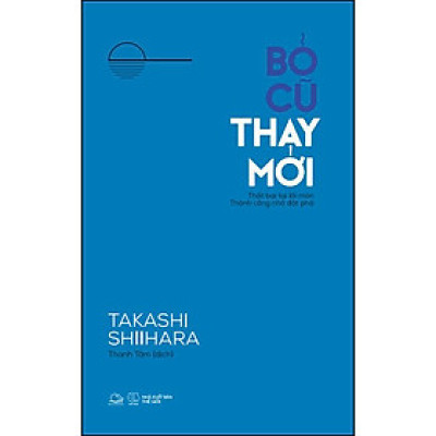 Bỏ Cũ Thay Mới