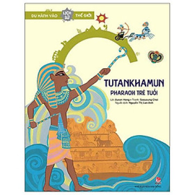 Tutankhamun - Pharaoh Trẻ Tuổi