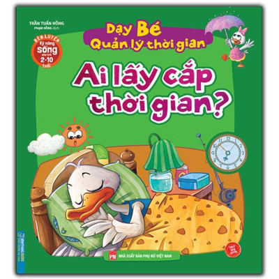 Sách - Rèn Luyện Kỹ Năng Sống Cho Trẻ 2 - 10 Tuổi - Mẹ Ơi Mấy Giờ Rồi + Ai Lấy Cắp Thời Gian - Combo 2 Cuốn - Minh Thắng