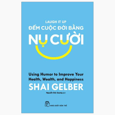 Sách - Đếm Cuộc Đời Bằng Nụ Cười - Laugh It Up