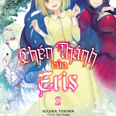 Chén Thánh Của Eris - Tập 2 - Tặng Kèm Bookmark + Standee