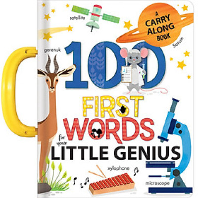 100 First Words for Your Little Genius : A Carry Along Book
