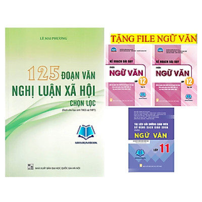 Sách - 125 Đoạn Văn Nghị Luận Xã Hội Chọn Lọc (Dành Cho Học Sinh THCS Và THPT)