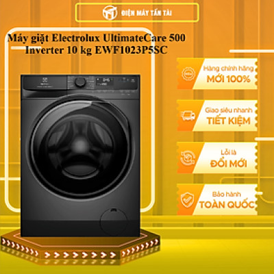 Máy giặt Electrolux UltimateCare 500 Inverter 10 kg EWF1023P5SC - HÀNG CHÍNH HÃNG - CHỈ GIAO HCM