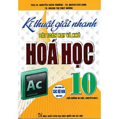 Kĩ Thuật Giải Nhanh Bài Toán Hay Và Khó Hóa Học 10_HA