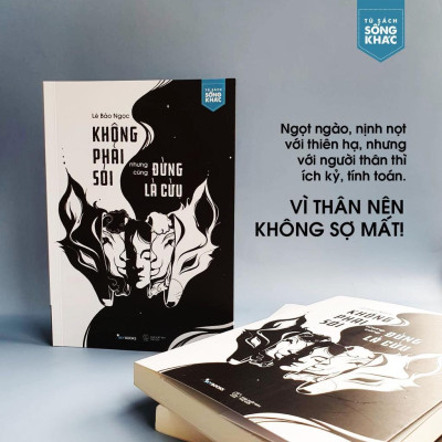 Sách - Không Phải Sói Nhưng Cũng Đừng Là Cừu - AZ Việt Nam