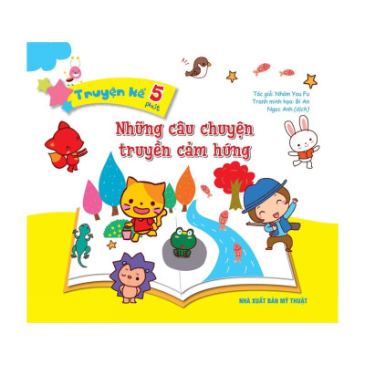 Truyện Kể 5 Phút - Những Câu Chuyện Truyền Cảm Hứng (Bìa Cứng) - Bản Quyền