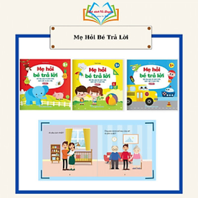 Sách - Mẹ Hỏi Bé Trả Lời - Hỏi đáp giúp bé phát triển ngôn ngữ và giao tiếp - Trọn bộ 3 cuốn