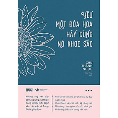 Sách - Yêu Một Đóa Hoa Hãy Cùng Nó Khoe Sắc - AZ Việt Nam