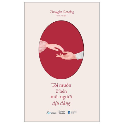Sách - Tôi Muốn Ở Bên Một Người Dịu Dàng