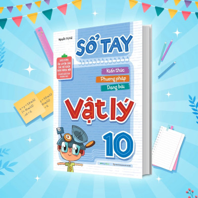 Sổ Tay Kiến Thức - Phương Pháp - Dạng Bài Vật Lý 10 - MEGA