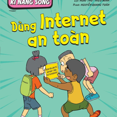Sách - Comic Kĩ Năng Sống - Dành Cho Trẻ Tiểu Học - Dùng Internet An Toàn