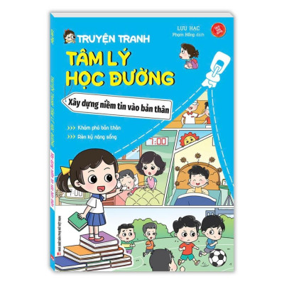 Sách - Truyện Tranh Tâm Lý Học Đường - Xây Dựng Niềm Tin Vào Bản Thân + Học Cách Làm Chủ Cảm Xúc - Minh Thắng